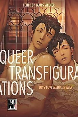 Queer Transfigurations: Boys Love Media in Asia (Asia Pop!) | Hardcover | Social Science