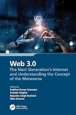 Web 3.0: The Next Generation's Internet and Understanding the Concept of the Metaverse | Hardcover | Artificial Intelligence (Ai)
