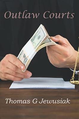 Outlaw Courts by Jewusiak, Thomas G | Paperback | Civil Codes
