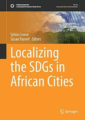 Localizing the SDGs in African Cities (Sustainable Development Goals Series) | Hardcover | Sustainability