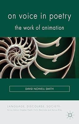 On Voice in Poetry: The Work of Animation (Language, Discourse, Society) by Loparo, Kenneth A. | Hardcover | Literary Studies: Poetry & Poets