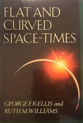 Flat and Curved Space-times by Ellis, George | Paperback | Quantum Physics (Quantum Mechanics & Quantum Field Theory)