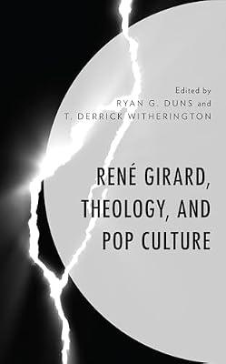 René Girard, Theology, and Pop Culture | Hardcover | Religion