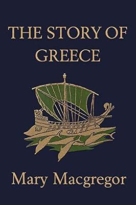 The Story of Greece by Macgregor, Mary | Paperback | Educational: History