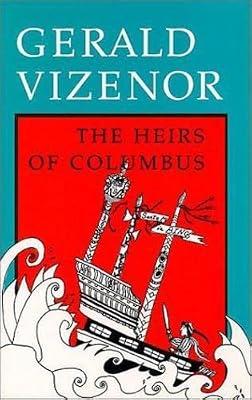The Heirs of Columbus by Vizenor PH D, Prof Gerald | Paperback | Fiction