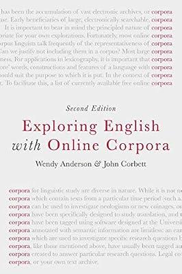 Exploring English with Online Corpora: An Introduction by Corbett, John; Anderson, Wendy | Hardcover | Grammar