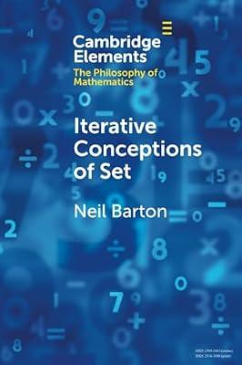 Iterative Conceptions of Set (Elements in the Philosophy of Mathematics) by Barton, Neil | Paperback | Philosophy
