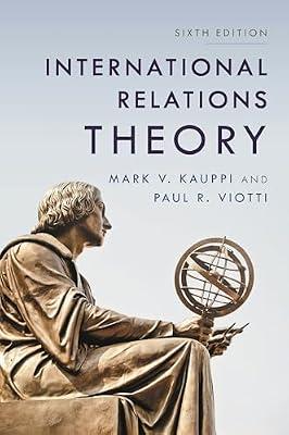 International Relations Theory by Kauppi, Mark V.; Viotti, Paul R. | Hardcover | International Relations