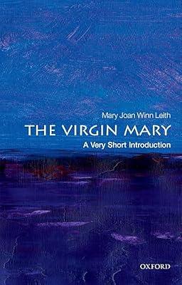 Virgin Mary: A Very Short Introduction by Leith, Mary Joan Winn | Paperback | Religion