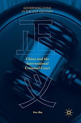 China and the International Criminal Court (Governing China in the 21st Century) by Zhu, Dan | Hardcover | China