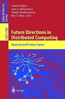 Future Directions in Distributed Computing: Research and Position Papers: 2584 (Lecture Notes in Computer Science) | Paperback | Computer Architecture & Logic Design