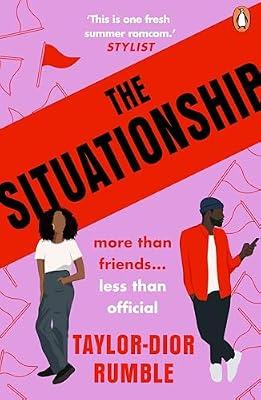 The Situationship: #Merky Books’ first unputdownable rom-com by Rumble, Taylor-Dior | Paperback | Adult & Contemporary Romance