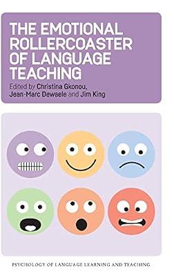 The Emotional Rollercoaster of Language Teaching: 4 (Psychology of Language Learning and Teaching) | Hardcover | Language Teaching & Learning (Other Than Elt)