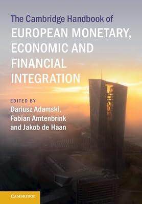 The Cambridge Handbook of European Monetary, Economic and Financial Integration (Cambridge Law Handbooks) | Hardcover | Economics