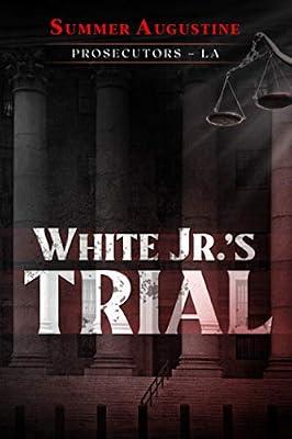 White Jr.'s Trial (Prosecutors - La) by Augustine, Summer | Paperback | Modern & Contemporary Fiction (Post C 1945)