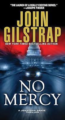 No Mercy (A Jonathan Grave Thriller) by Gilstrap, John | Mass_Market | Thriller