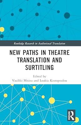 New Paths in Theatre Translation and Surtitling (Routledge Research in Audiovisual Translation) | Paperback | Language Arts & Disciplines