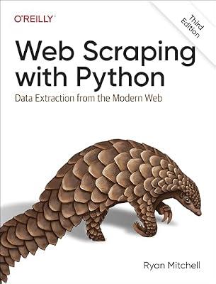 Web Scraping with Python: Data Extraction from the Modern Web by Mitchell, Ryan | Paperback | Computers