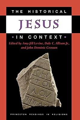 The Historical Jesus in Context: 27 (Princeton Readings in Religions, 31) | Paperback | Religion
