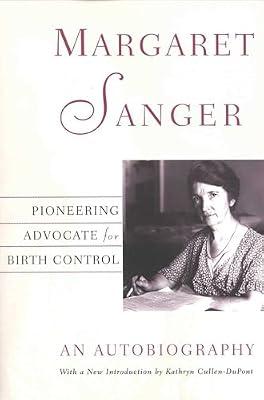 Margaret Sanger: An Autobiography by Sanger, Margaret; Cullen-Dupont, Kathryn | Paperback | Biography & Autobiography