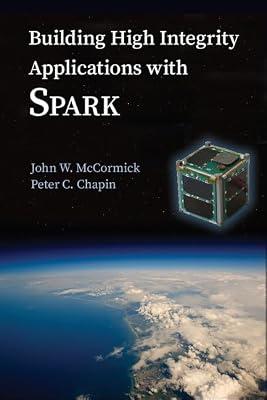 Building High Integrity Applications with SPARK by McCormick, John W.; Chapin, Peter C. | Hardcover | Computers