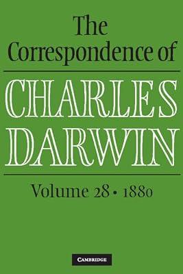 The Correspondence of Charles Darwin: 1880: 28 by Darwin, Charles; The Editors of the Darwin Correspondence Project | Hardcover | Science