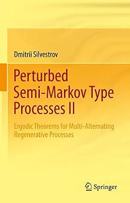 Perturbed Semi-markov Type Processes: Ergodic Theorems for Multi-alternating Regenerative Processes by Silvestrov, Dimitri | Hardcover | Mathematics