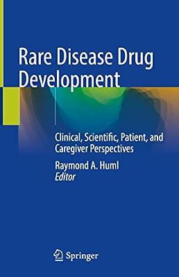 Rare Disease Drug Development: Clinical, Scientific, Patient, And Caregiver Perspectives | Hardcover | Medical Research