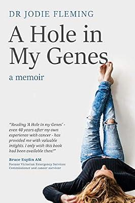 A Hole in My Genes: A Memoir by Fleming, Dr Jodie | Paperback | Coping With Illness & Specific Conditions