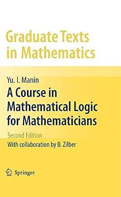 A Course in Mathematical Logic For Mathematicians: 53 (Graduate Texts in Mathematics) by Manin, Yu. I. | Hardcover | Mathematics