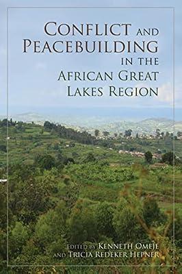 Conflict and Peacebuilding in the African Great Lakes Region | Paperback | Political Science