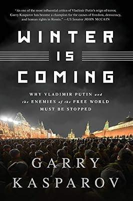 WINTER IS COMING (INTL PB ED) by Kasparov, Garry | Paperback | History
