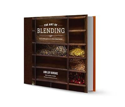 The Art of Blending by Lior Lev Sercarz (2012-08-01) | Hardcover