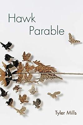 Hawk Parable: Poems (Akron Series in Poetry) by Mills, Tyler | Paperback | Poetry