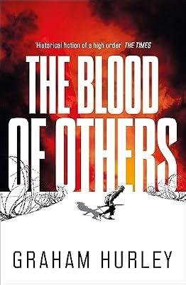 Blood of Others: Empowering Edmund Rice's Vision Today: 8 (Spoils of War) by Hurley, Graham | Hardcover | Fiction