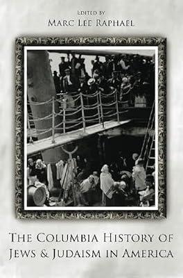 The Columbia History of Jews and Judaism in America | Paperback | Religion: General