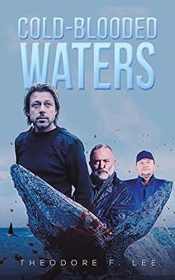 Cold-Blooded Waters by Lee, Theodore F | Paperback | Thriller
