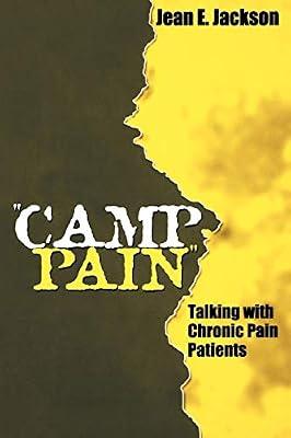 Camp Pain: Talking With Chronic Pain Patients by Jackson, Jean E. | Paperback | Social Science