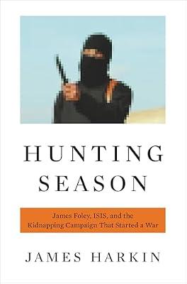 HUNTING SEASON by Harkin, James | Hardcover | Political Science