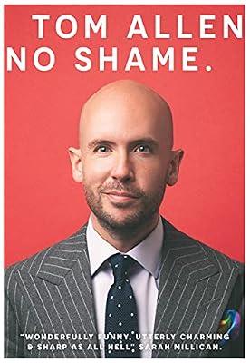 No Shame: the hilarious and candid memoir from one of our best-loved comedians by Allen, Tom | Hardcover | Autobiography: Arts & Entertainment