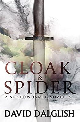 Cloak and Spider (Shadowdance) by Dalglish, David | Paperback | Fiction