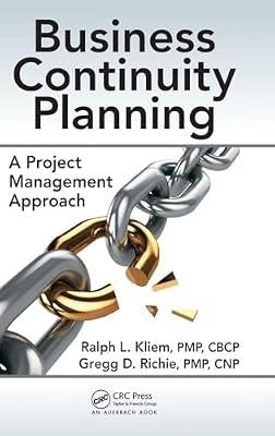 Business Continuity Planning: A Project Management Approach by Kliem, Ralph L.; Richie, Gregg D. | Hardcover | Project Management