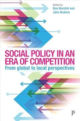 Social Policy in an Era of Competition: From Local to Global Perspectives | Hardcover | Social Science