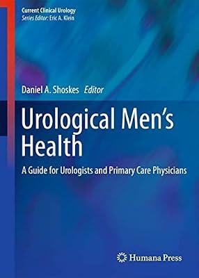 Urological Men's Health: A Guide for Urologists and Primary Care Physicians: 0 (Current Clinical Urology) | Hardcover | Medical