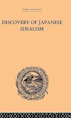Discovery of Japanese Idealism (Trubner's Oriental Series) by Satomi, Kishio | Hardcover | Social Science