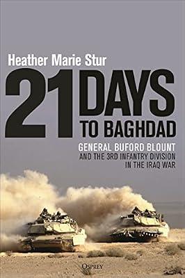 21 Days to Baghdad by Stur, Heather Marie | Hardcover | Iraq War