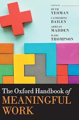 THE OXFORD HANDBOOK OF MEANINGFUL WORK C | Hardcover | Business & Economics
