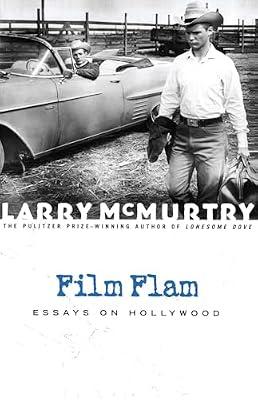 Film Flam: Essays on Hollywood by McMurtry, Larry | Paperback | Performing Arts