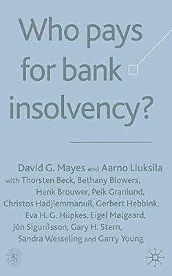 Who Pays for Bank Insolvency? | Paperback | Financial Services Industry