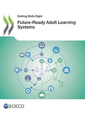 Future-ready adult learning systems by Organisation for Economic Co-operation and Development | Paperback | Labour Economics